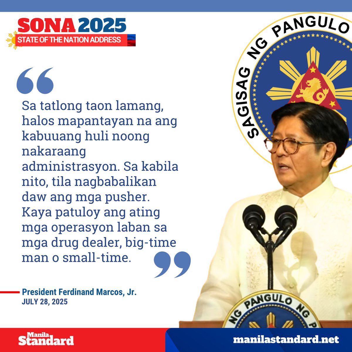 mnlstandardph's tweet image. #SONA2025 | President Ferdinand Marcos Jr. said his administration’s campaign against illegal drugs will remain two-pronged to catch both big-time and small-time dealers.