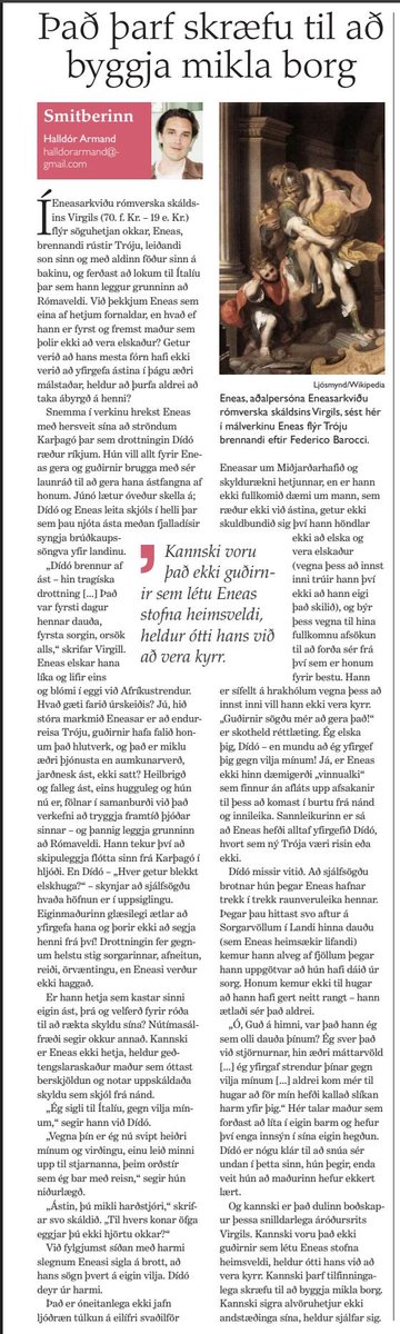 ENGLISH BELOW

Pistill úr Sunnudagsmogganum um Enesarkviðu og hvernig greina má söguhetjuna með geðtengslaröskun. Á næstu opnu á undan í blaðinu er síðan grein um Charles Lindbergh, sem kallast óvænt á við skrifin um Eneas. Eneas fórnar öllu vegna þess að guðirnir hafa falið