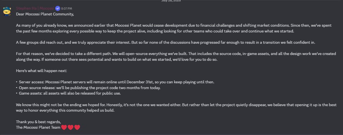 Mocossi Planet will officially stop development, but instead of fading away, we are open-sourcing everything: code, assets, and designs for the community to build on. 

Servers will stay online until December 31st. Read our full announcement on Discord.