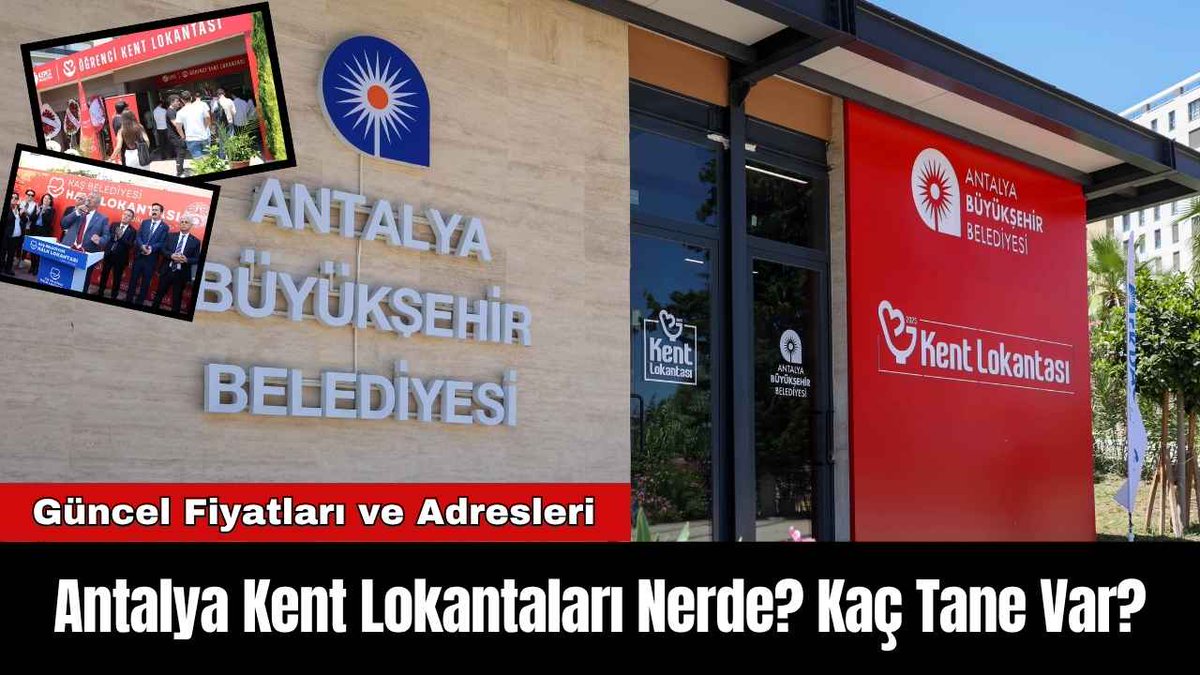 Antalya Kent Lokantaları Nerde? Kaç Tane Var? akdenizgercek.com.tr/antalya-kent-l…