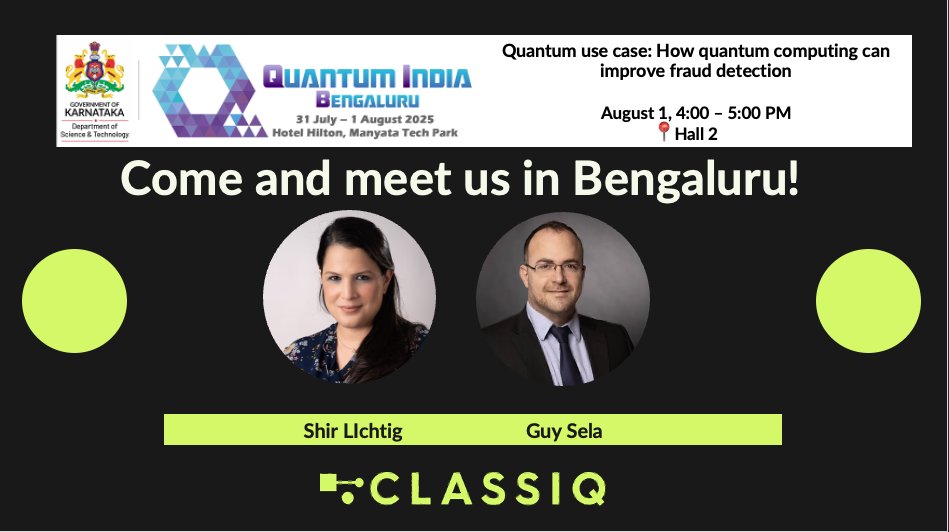 Classiq Technologies (@classiqtech) on Twitter photo Our very own Shir Peri Lichtig and Guy Sella are traveling to India this week to attend the <a href="/QIB_Summit/">Quantum India Bengaluru Summit</a>
Guy will be running a case session on how quantum computing can improve fraud detection.
Here are the details:
Date: August 1, 2025
Time: – PM
Session: Quantum Use Case Our very own Shir Peri Lichtig and Guy Sella are traveling to India this week to attend the <a href="/QIB_Summit/">Quantum India Bengaluru Summit</a>
Guy will be running a case session on how quantum computing can improve fraud detection.
Here are the details:
Date: August 1, 2025
Time: – PM
Session: Quantum Use Case