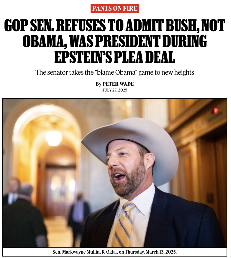 Sen. Markwayne Mullin tried to blame former President Barack Obama for Jeffrey Epstein‘s 2008 plea deal, despite Obama not being president at the time.

Watch/Read: rollingstone.com/politics/polit…