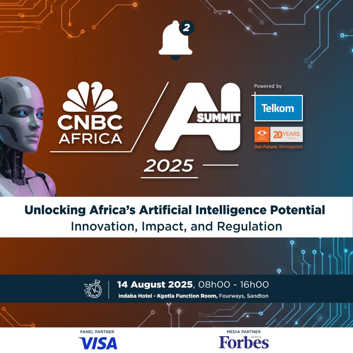 [EVENT] Unlock the future of AI in Africa. 🤖💫

Join industry leaders, regulators, and innovators for a full day of conversations that matter. Reserve your seat now for the CNBC Africa AI Summit 2025.

📅 14 August 2025 
📍 Indaba Hotel, Fourways
🎟️: brnw.ch/21wUtWF