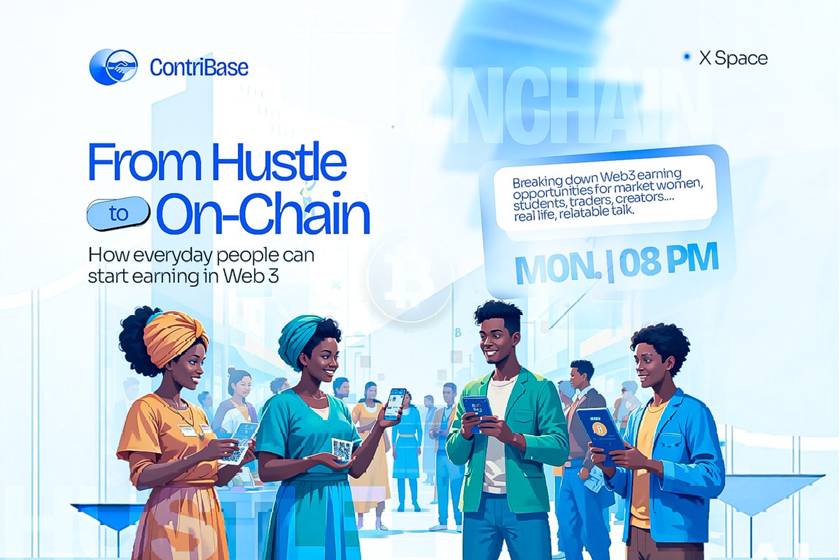 🚨 TONIGHT on X Space🚨
ContriBase Presents: From Hustle to OnChain
⏰ 8PM WAT
💬 Real talk on how everyday people, market women, students, traders and creators, can start earning in Web3.

No fluff, just relatable gems 💎
Don’t miss out....🧵👇
 x.com/i/spaces/1zqJV…