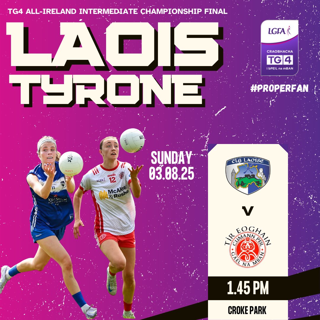 LadiesFootball's tweet image. Coming 🔜

2025 @TG4TV All-Ireland Intermediate Championship Final 🏆

🔵⚪️ @LaoisLadies v @LgfaTyrone ⚪️🔴

@CrokePark - Sunday August 3 - 1.45pm

Get your tickets👉 bit.ly/3Gqd0ND

@SportTG4 #ProperFan