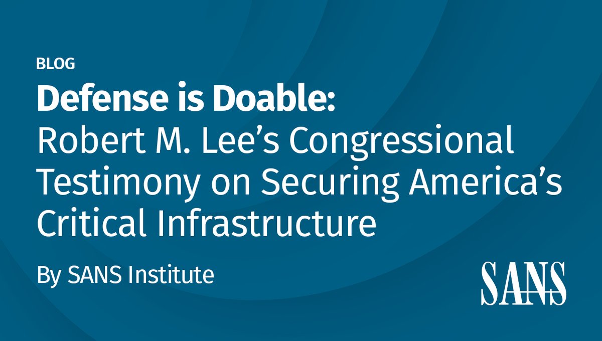 SANS ICS (@sansics) on Twitter photo 🛡️ “Defense is doable,” says <a href="/RobertMLee/">Robert M. Lee</a> in his compelling testimony before Congress. With just five proven ICS controls, critical infrastructure can be secured.
Learn how in our latest blog → sans.org/u/1CcZ 🛡️ “Defense is doable,” says <a href="/RobertMLee/">Robert M. Lee</a> in his compelling testimony before Congress. With just five proven ICS controls, critical infrastructure can be secured.
Learn how in our latest blog → sans.org/u/1CcZ