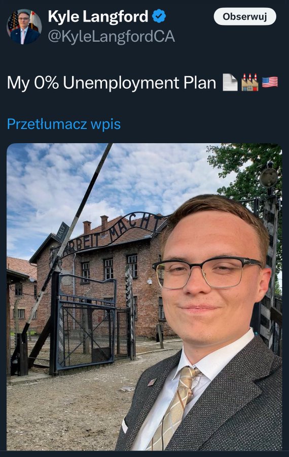 RTVIUS's tweet image. Кандидат в губернаторы Калифорнии выкладывает провокационные фото на фоне Освенцима и называет его «прекрасным трудовым лагерем»

Музей Освенцима осудил кандидата в губернаторы Калифорнии республиканца Кайла Лэнгфорда за фото на фоне ворот концлагеря с подписью «Мой план для 0%…