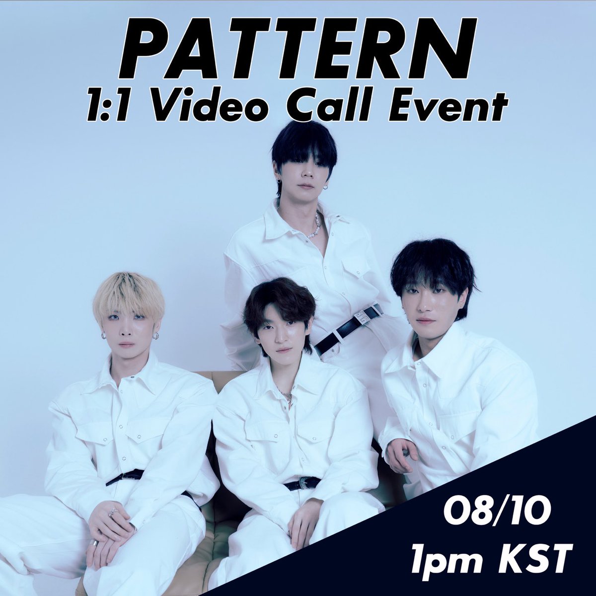 Pattern_5's tweet image. [📢]

#패턴 (PATTERN) - VIDEO CALL EVENT

💙 이벤트 일시 : 8/10 (토) 13:00 (KST)
🩶 응모 기간 : ~ 8/09 (금) 18:00 (KST)

-이벤트 응모-
🇰🇷 bit.ly/PATTERN0810
🇯🇵 bit.ly/PATTERN0810JP
🇺🇸 bit.ly/PATTERN0810EN

#패턴 #パターン #PATTERN  
#JINU #KOON #JJ #KYO