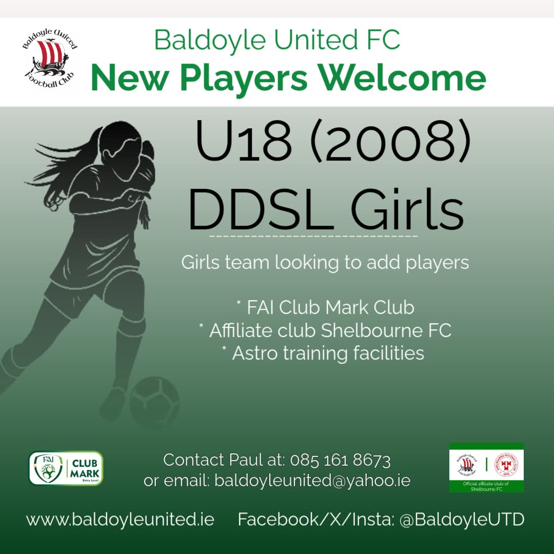 Baldoyle United FC (@baldoyleutd) on Twitter photo โฝ ๐ก๐ฒ๐ ๐ฃ๐น๐ฎ๐๐ฒ๐ฟ๐ ๐ช๐ฒ๐น๐ฐ๐ผ๐บ๐ฒ:
๐จ๐ป๐ฑ๐ฒ๐ฟ ๐ญ๐ด ๐๐ถ๐ฟ๐น๐ (๐๐ผ๐ฟ๐ป ๐ฎ๐ฌ๐ฌ๐ด)
Baldoyle United welcome new players for its Under 18 Girls team (Born 2008) playing in the DDSL.
Contact Paul at 085 161 8673
<a href="/DDSL_Official/">DDSL Grassroots</a> <a href="/FAIFingal/">FAI Fingal</a>
<a href="/sharonboyle31/">Sharon Boyle</a> <a href="/NeasainPe/">Pobalscoil Neasรกin PE Dept</a> โฝ ๐ก๐ฒ๐ ๐ฃ๐น๐ฎ๐๐ฒ๐ฟ๐ ๐ช๐ฒ๐น๐ฐ๐ผ๐บ๐ฒ:
๐จ๐ป๐ฑ๐ฒ๐ฟ ๐ญ๐ด ๐๐ถ๐ฟ๐น๐ (๐๐ผ๐ฟ๐ป ๐ฎ๐ฌ๐ฌ๐ด)
Baldoyle United welcome new players for its Under 18 Girls team (Born 2008) playing in the DDSL.
Contact Paul at 085 161 8673
<a href="/DDSL_Official/">DDSL Grassroots</a> <a href="/FAIFingal/">FAI Fingal</a>
<a href="/sharonboyle31/">Sharon Boyle</a> <a href="/NeasainPe/">Pobalscoil Neasรกin PE Dept</a>