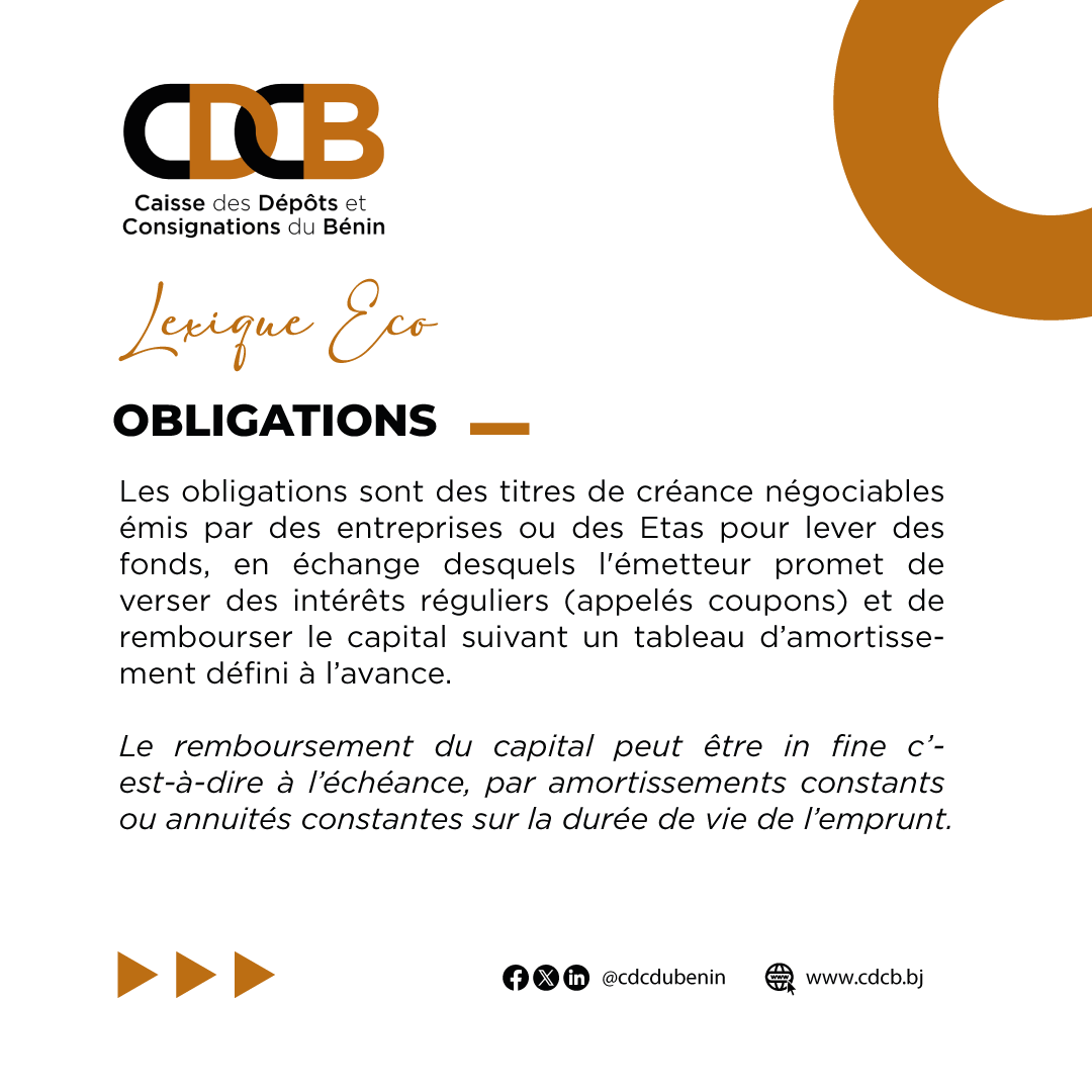 "OBLIGATIONS", est l'expression à découvrir cette semaine dans la rubrique #LexiqueEco.

Prenez rendez-vous le lundi prochain afin de découvrir une nouvelle expression de nos métiers.

<a href="/cdcdubenin/">Caisse des Dépôts et Consignations du Bénin</a>  au cœur du développement économique et social.