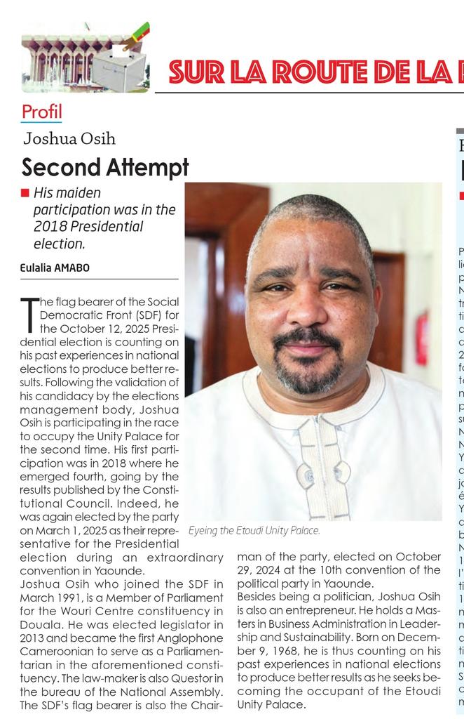 Cameroon Tribune (@camerountribune) on Twitter photo The flag bearer of the Social Democratic Front for the October 12, #2025Presidentialelection is counting on his past experiences in national elections to produce better results. <a href="/JoshuaOsih/">Joshua Osih</a> is participating in the race to occupy the Unity Palace for the second time. The flag bearer of the Social Democratic Front for the October 12, #2025Presidentialelection is counting on his past experiences in national elections to produce better results. <a href="/JoshuaOsih/">Joshua Osih</a> is participating in the race to occupy the Unity Palace for the second time.