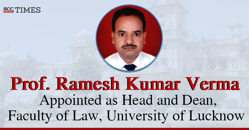 scconline_'s tweet photo. Prof. Ramesh Kumar Verma Appointed as Head and Dean, Faculty of Law, University of Lucknow

[@lkouniv]

#UniversityofLucknow #Appointments #FacultyofLaw #ProfRameshKumarVerma #UniversityAppointments #scconline #SCC #legalnews #legalknowledge #scctimes #legalupdates #lawstudent