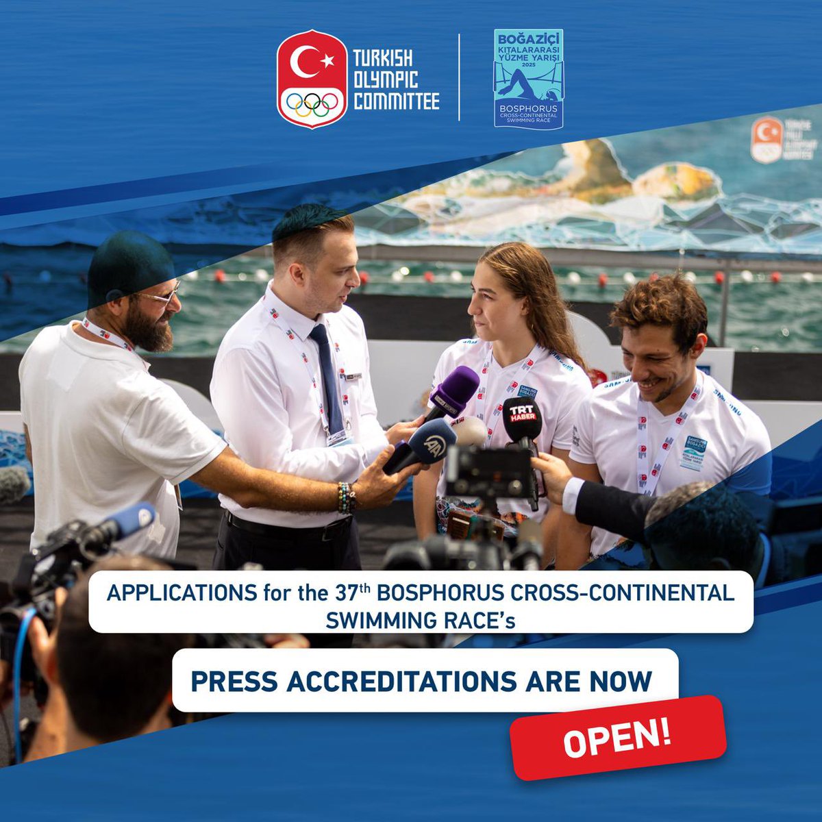 🎙️ Basın mensuplarının dikkatine!
 
📣 37. Boğaziçi Kıtalararası Yüzme Yarışı için basın akreditasyon başvuruları açıldı!
 
🌊 24 Ağustos 2025’te İstanbul Boğazı’nda düzenlenecek dünyanın en iyi açık su yüzme yarışında yerinizi almak için başvurunuzu hemen yapın.
 
📝 Başvuru