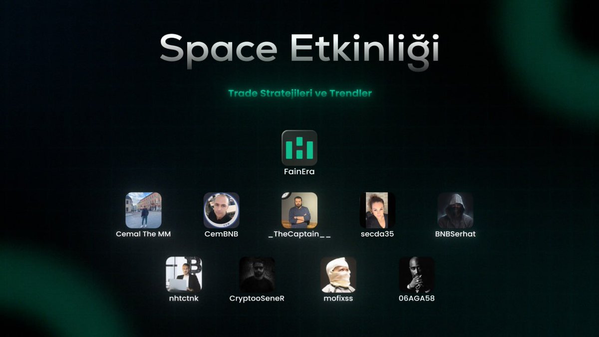 Dostlar Trade Sevenler Buraya!

Bu akşam kripto piyasalarının nabzını birlikte tutuyoruz! Alanında uzman isimlerle dolu bu yayına herkes davetlidir.

Konu: Trade Stratejileri ve Trendler

🗓 Bugün
⏰ 21:00
🎧 Katıl: x.com/i/spaces/1LyxB…

#FainEra ev sahipliğinde piyasalara yön