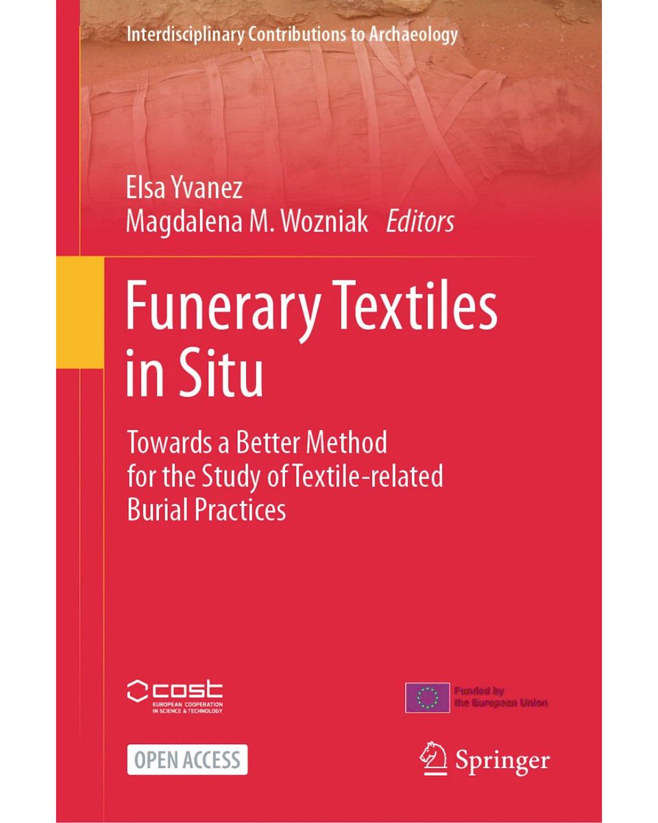 #pcmapublications📙
New book on funerary textiles in situ has been published in #openaccess!
🔹Yvanez, E., &amp;🔸Wozniak, M. M. (Eds.).(2025). Funerary textiles in situ: Towards a better method for the study of textile-related burial practices. Springer Cham. doi.org/10.1007/978-3-…