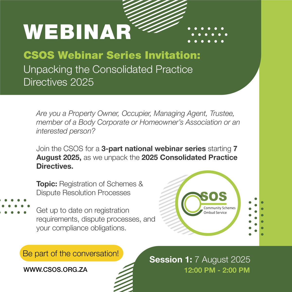 💻WEBINAR SERIES: Unpacking the Consolidated CSOS Practice Directives 2025  Join us for Session 1 on 7 August @ 12PM  TOPIC: Registration of Schemes &amp; Dispute Resolution Processes  

Free Registration Link: events.teams.microsoft.com/event/4cabd686…  

View the full CSOS Consolidated PDs 2025