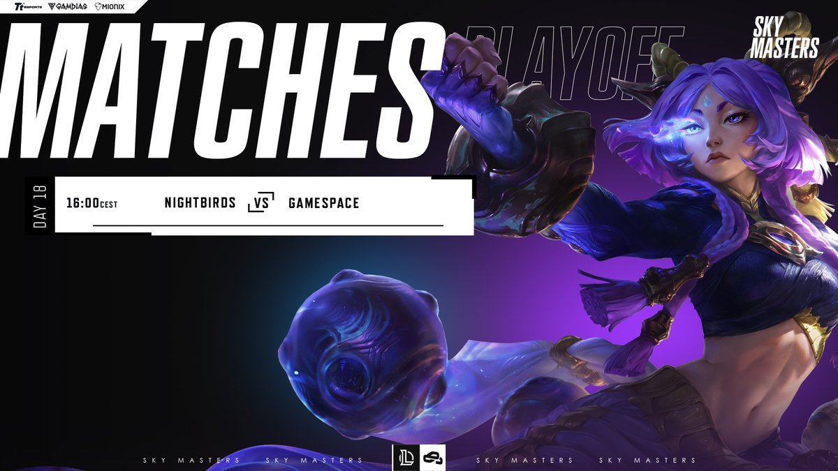 Sky Masters (@skymasterspro) on Twitter photo Today is the second playoff game!
16:00 CEST <a href="/Nightbirds_LoL/">Nightbirds</a> vs <a href="/GamespaceEsport/">Gamespace Esports</a>
STREAM - twitch.tv/skymastersespo…
#skymasters #LeagueOfLegends #eSports Today is the second playoff game!
16:00 CEST <a href="/Nightbirds_LoL/">Nightbirds</a> vs <a href="/GamespaceEsport/">Gamespace Esports</a>
STREAM - twitch.tv/skymastersespo…
#skymasters #LeagueOfLegends #eSports