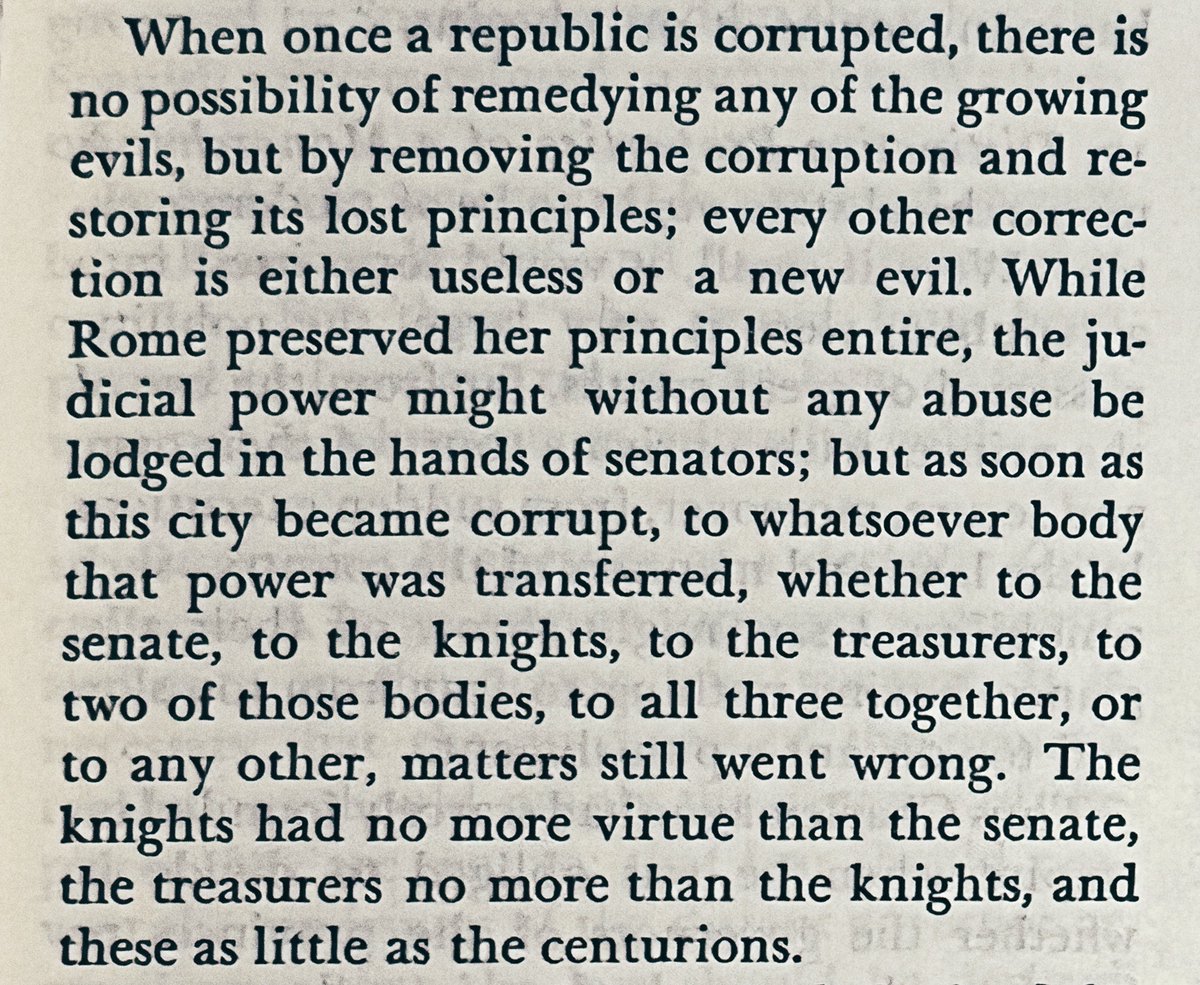 “When once a republic is corrupted, there is no possibility of remedying any of the growing evils but by removing the corruption and restoring its lost principles; every other correction is either useless or a new evil.”

— Montesquieu, “The Spirit of Laws”

(This quote was