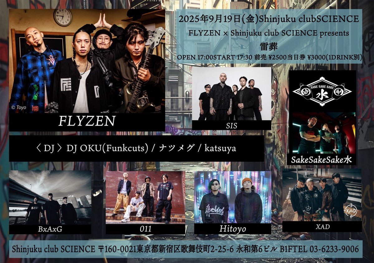 hitoyo2024's tweet photo. 2025年9月19日(金)
Shinjuku club SCIENCE
FLYZEN × Shinjuku club SCIENCE presents
雷葬
OPEN 17:00/START 17:30
前売り ¥2500/ 当日券 ¥3000(1DRINK別)
<LIVE>
BxAxG
FLYZEN
Hitoyo
SakeSakeSake水
SIS
XAD
011 - Authu -
(AtoZ)
<DJ>
DJ OKU(Funkcuts)
ナツメグ
katsuya https://t.co/mgKEKNmOR4