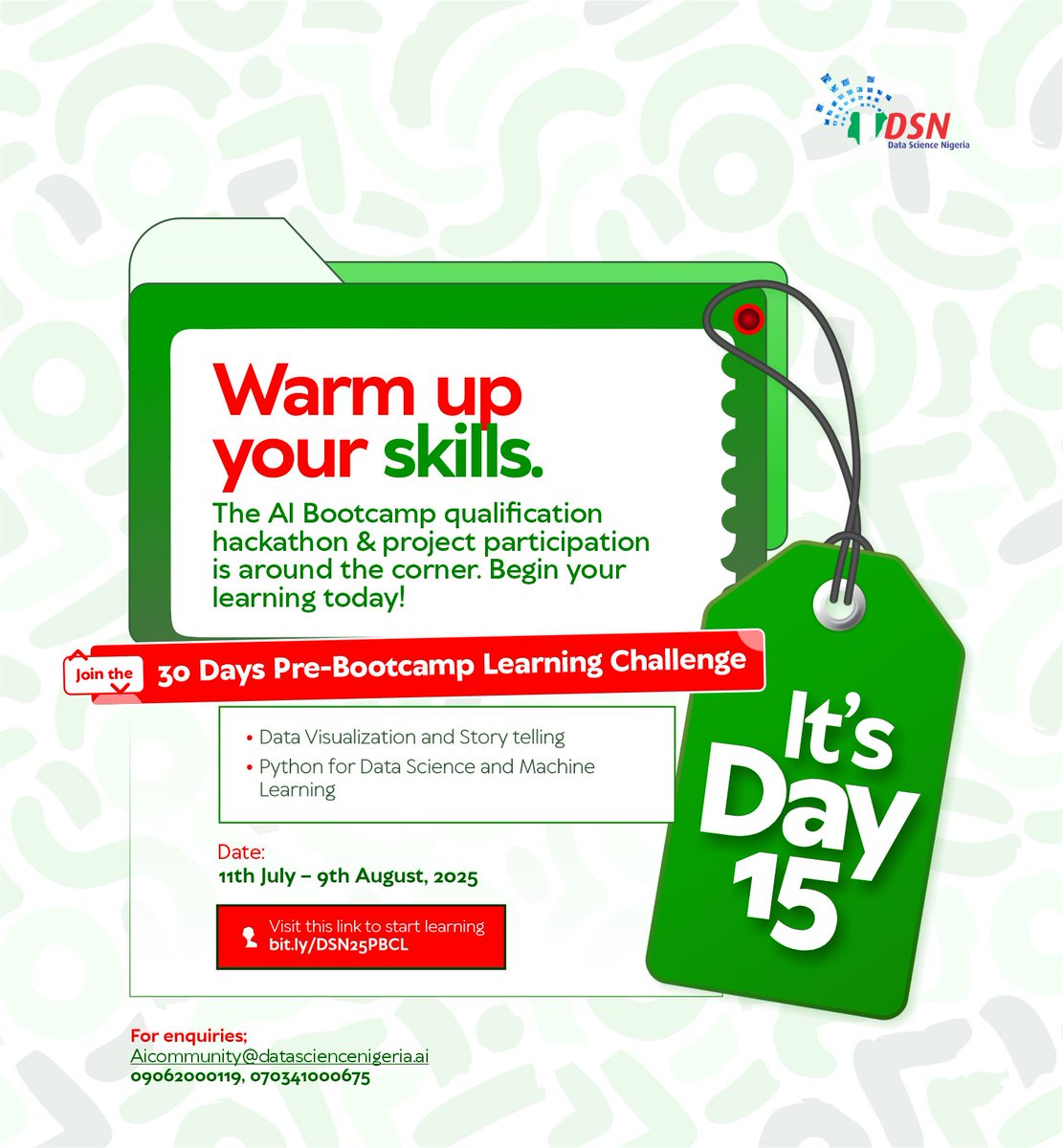 Hello <a href="/dsn_ai_network/">DSN - Data Science Nigeria</a> Community,

We’ve hit the halfway mark, it’s Day 15 of #30DaysOfLearning checkin!

Big shoutout to everyone who’s stayed committed so far. Your consistency, grit, and hunger to grow into data-driven tech leaders is exactly what this challenge is about.