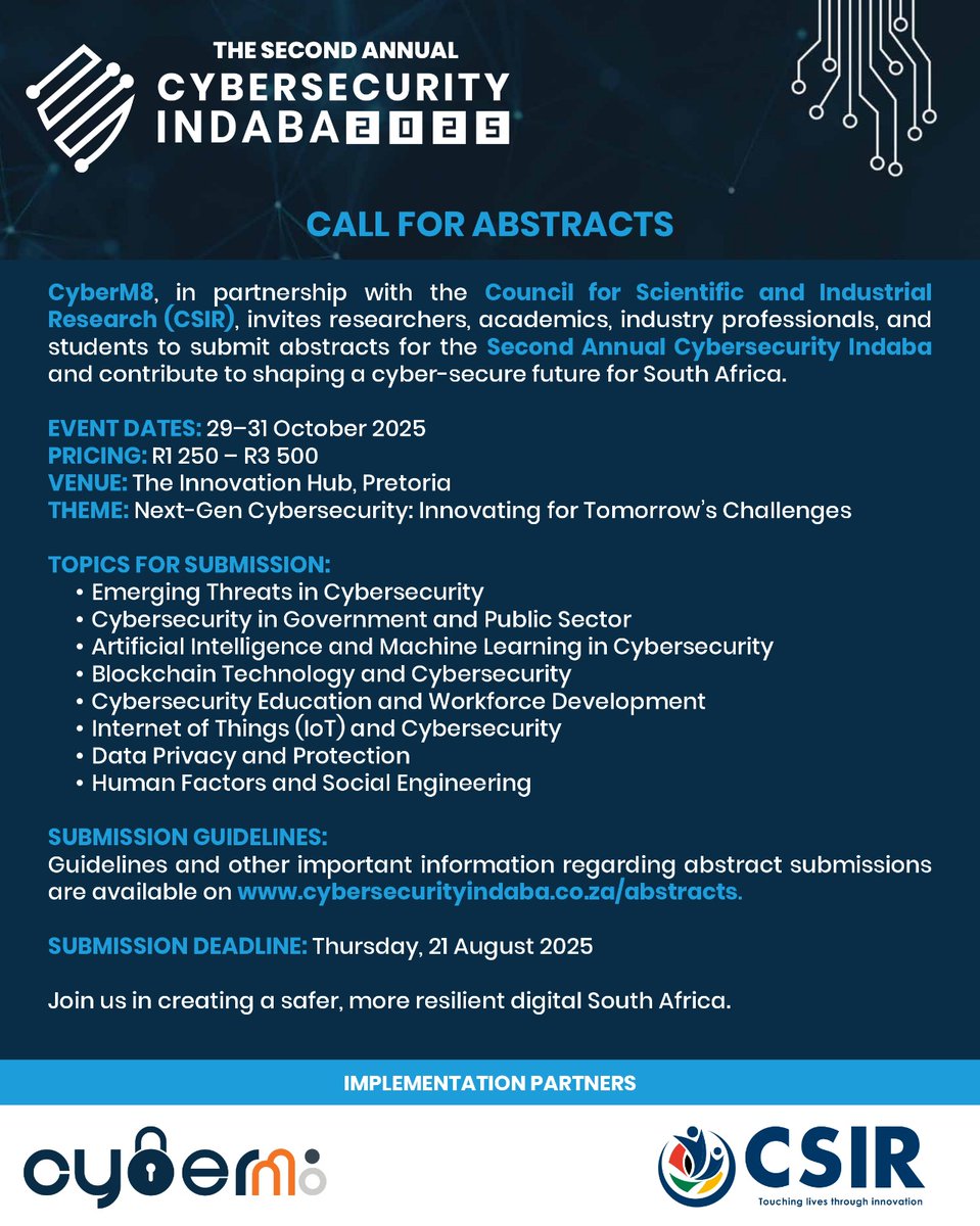 OurCyberM8's tweet image. Shape South Africa's cyber future! Researchers, professionals, and thought leaders: submit your abstracts to the Second Annual Cybersecurity Indaba. Share insights, solutions, and ideas to boost our digital resilience.
Deadline: 21August 2025
Learn more: cybersecurityindaba.co.za/abstracts