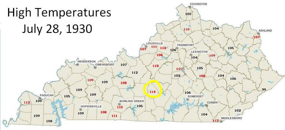July 28, 1930 - the hottest temperature on record in Kentucky history occurred in Greensburg in Green County when thermometers reached 114 degrees. Nearly every Kentucky town registered temperatures above 100 degrees the same day.

From Sam Terry's Kentucky