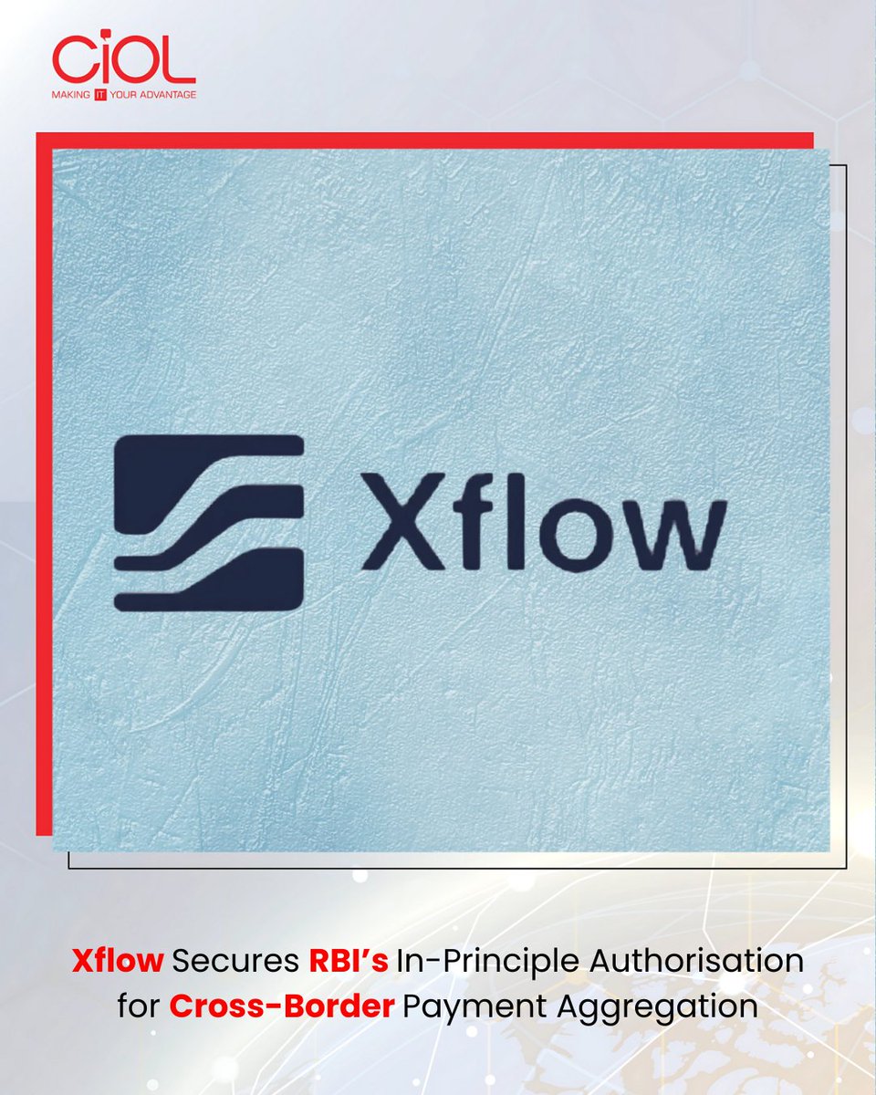 CiOL_News's tweet image. Xflow secures @RBI  in-principle nod to operate as a cross-border payment aggregator, set to power import/export flows and serve 30,000 businesses by year-end.

Read More: ciol.com/news/xflow-sec…

#ciol #Xflow #RBI #tech #crossborder #security #reservebank