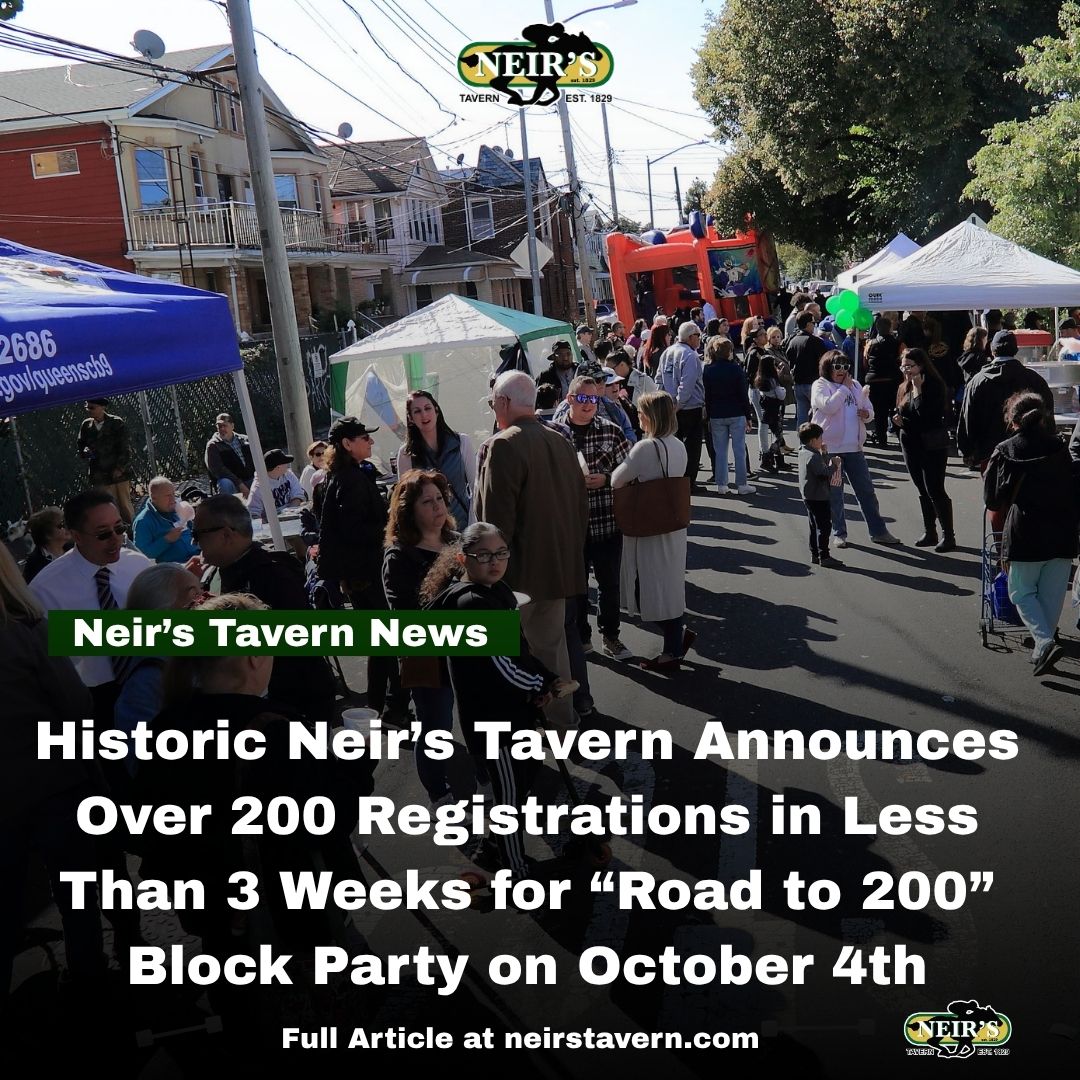 The Countdown to the 196th Anniversary has begun and we're grateful to see the excitement already building for the Annual Neir's Tavern Road To 200 Block Party October 4th 12p-6pm. 
 
Go to roadto200.eventbrite.com