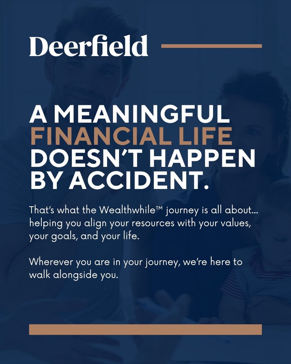 DeerfieldFA's tweet photo. Wealthwhile is more than a plan—it’s a journey.

One that helps align your money with your life, values, and what matters most.

#Wealthwhile #FinancialPlanning https://t.co/92x7z6t7f1