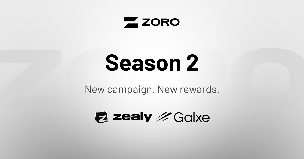 Join Season 2 on Galxe and Zealy

You can now complete our quests and earn real $ZORO tokens across three platforms:
• Zealy: zealy.io/cw/zoroseason2
• Galxe: app.galxe.com/quest/KjCgLyQx…
• Our native dashboard: ai.zoro.org/questing

More ways to earn. More reasons to join.