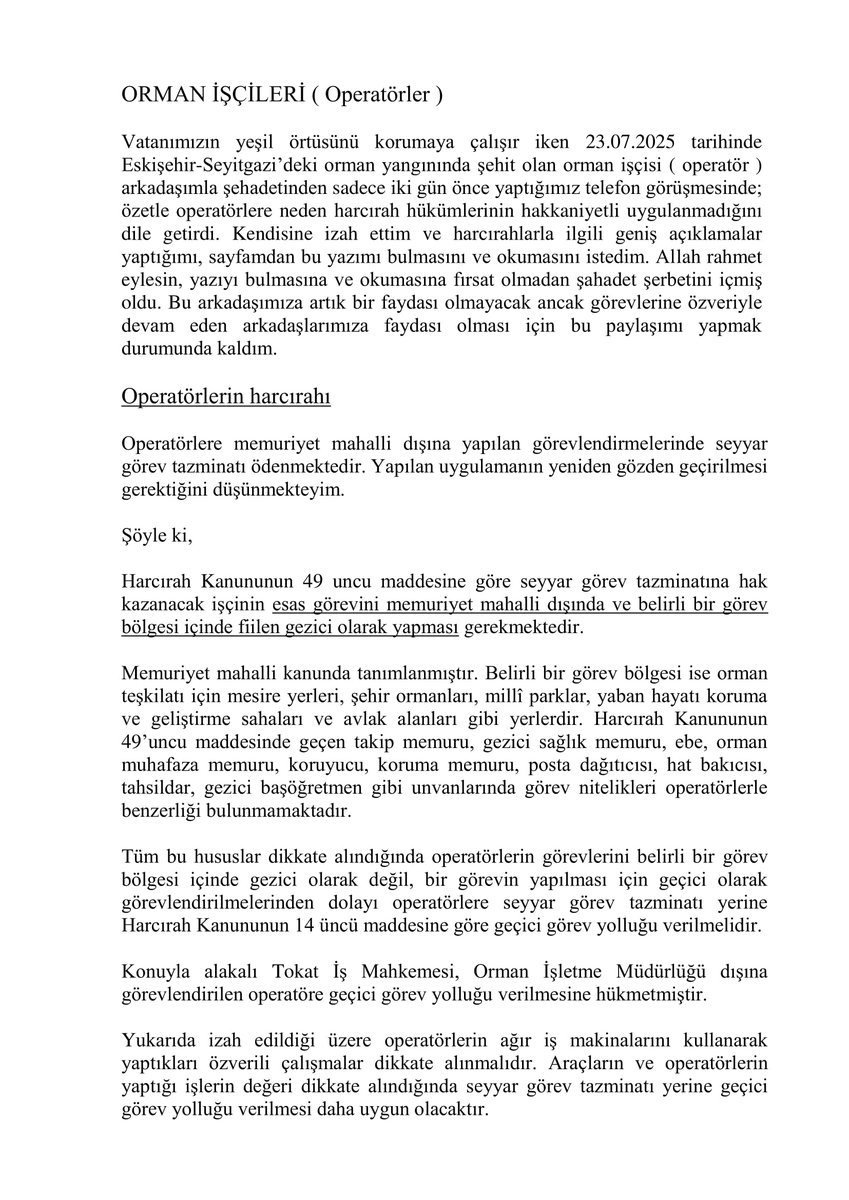 enveryavuz's tweet image. ORMAN İŞÇİLERİ ( Operatörlerin Harcırahı )
Vatanımızın yeşil örtüsünü korumaya çalışır iken 23.07.2025 tarihinde Eskişehir-Seyitgazi’deki orman yangınında şehit olan orman işçisi ( operatör ) arkadaşımla şehadetinden sadece iki gün önce telefon görüşmesi yapmıştık.