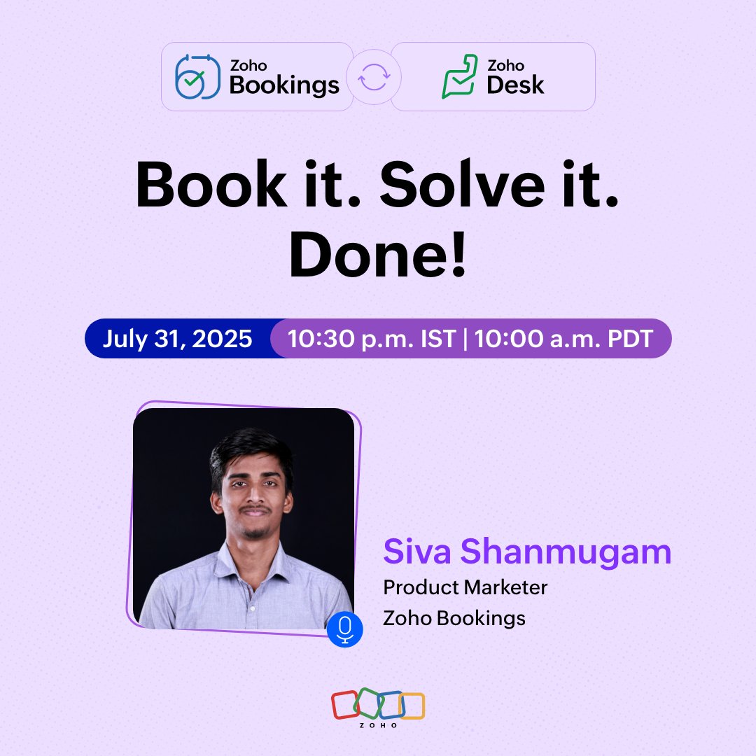 [Webinar reminder] Help clients end scheduling bottlenecks and resolve customer issues faster

Thursday, July 31, 2025 at 10:30 p.m. IST | 10:00 a.m. PDT

Register here: meet.zoho.com/jojw-bew-rwd