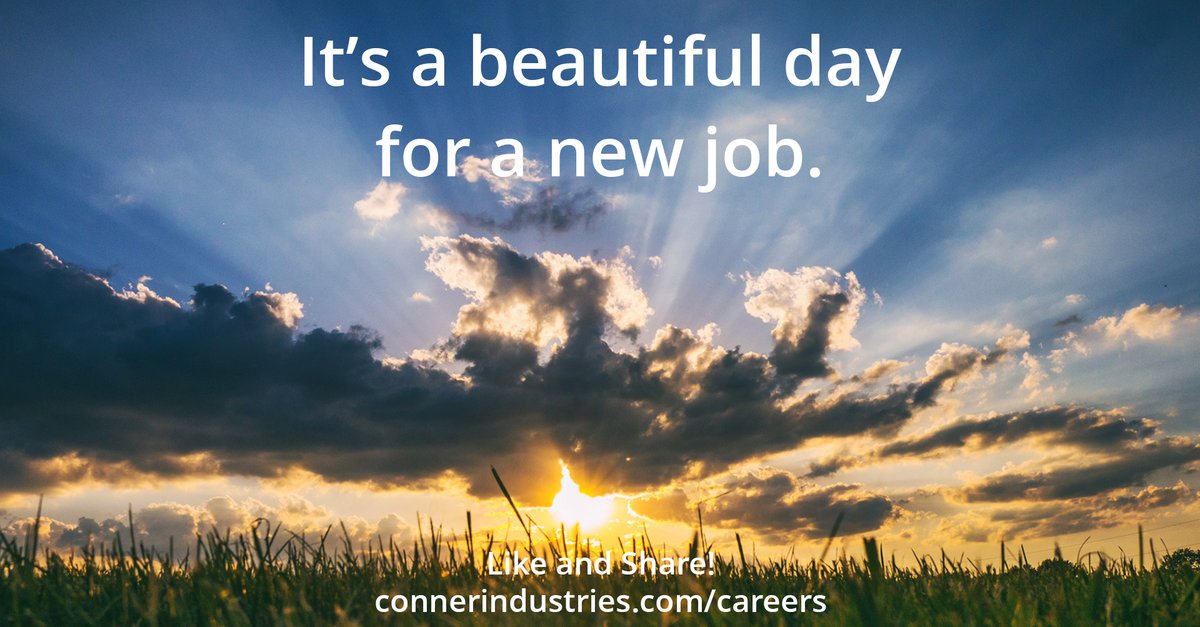 New beginnings, big opportunities 🌞 

Check out the openings we have available here: connerindustries.com/careers 

#NowHiring #JobSearch #Employment #Jobs #GetHired