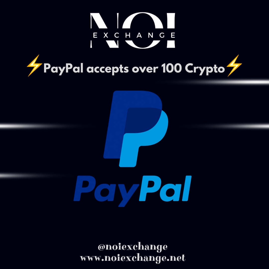 ⚡JUST IN: PayPal will now allow merchants to accept crypto payments! 💳💸
A big move for the mainstream adoption of digital currencies.

🚀Join NOI Exchange to be part of the Crypto revolution.  

#Crypto #PayPal #Blockchain #DigitalPayments #CryptoAdoption