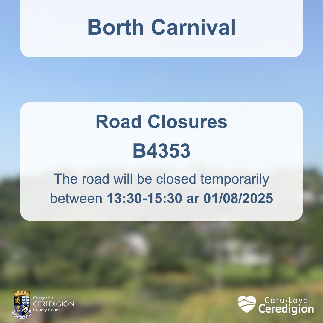 CeredigionCC's tweet image. 📣 Road closures

The B4353 road will be closed temporarily for the Borth Carnival on 1 August.