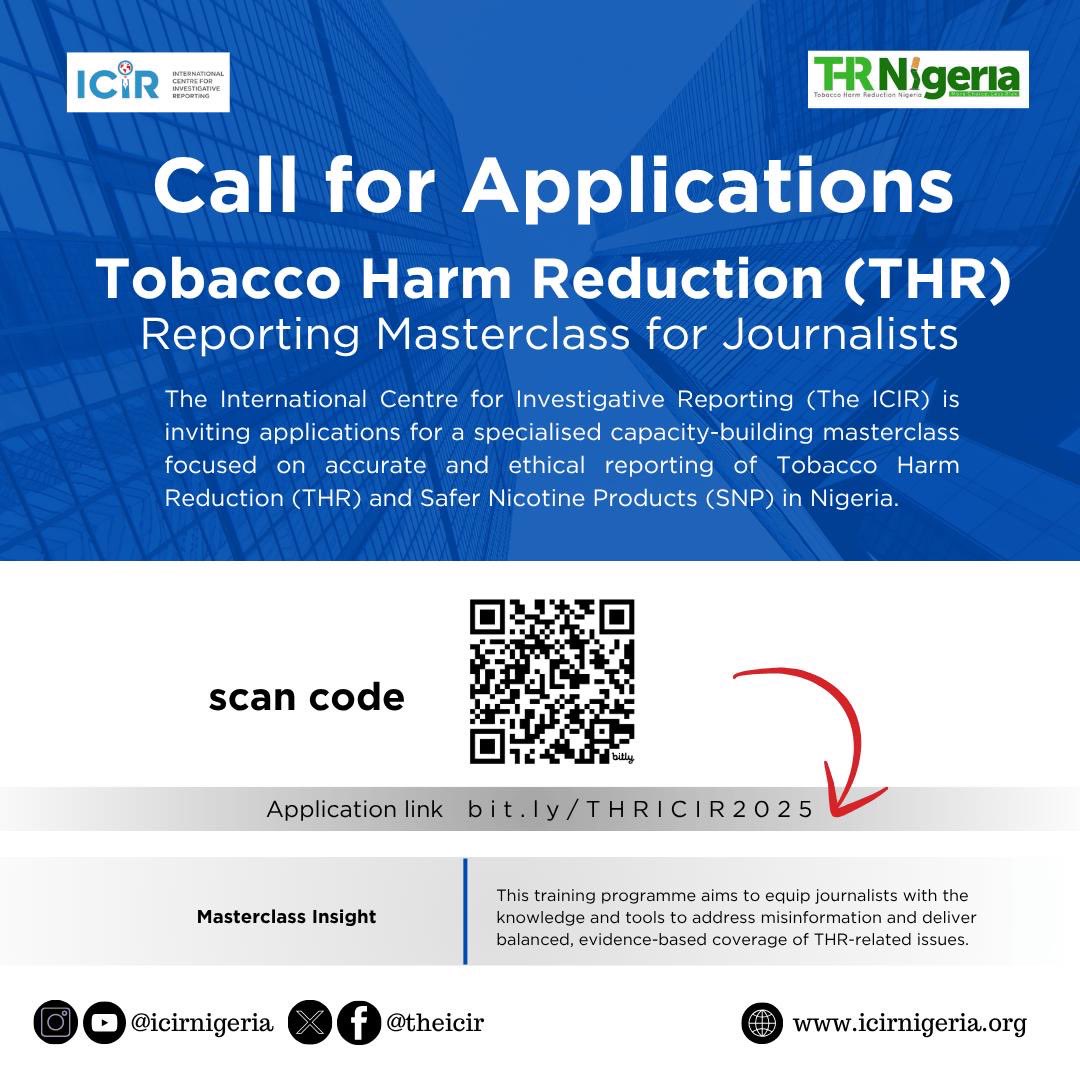 TheICIR's tweet image. 📢Call for Applications!!!
Tobacco Harm Reduction (THR) Reporting Masterclass for Journalists.
#TheICIR is inviting applications for a specialised capacity-building masterclass focused on accurate and ethical reporting of Tobacco Harm Reduction (THR) and Safer Nicotine…