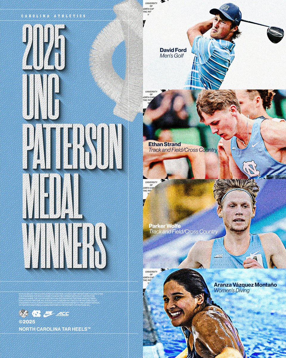 We're proud to announce the 2025 winners of the Patterson Medal, <a href="/UNC/">UNC-Chapel Hill</a>'s most prestigious individual athletics award.

🏅 David Ford | <a href="/UNCmensGolf/">UNC Men's Golf</a> 
🏅 Ethan Strand | <a href="/UNCTrack_Field/">UNC Track & Field • XC</a> / XC
🏅 Parker Wolfe | Track &amp; Field / XC
🏅 Aranza Vázquez Montaño | <a href="/uncswimdive/">Carolina Swimming & Diving</a> 

#GoHeels
