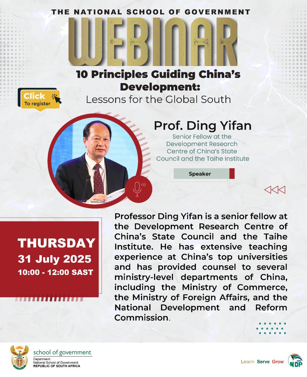 Join the National School of Government for an insightful conversation with Prof. Ding Yifan, Senior Fellow at China’s State Council, as he unpacks the 10 Principles Guiding China’s Development and the powerful lessons they hold for the Global South.

📅 Thursday, 31 July 2025
🕙