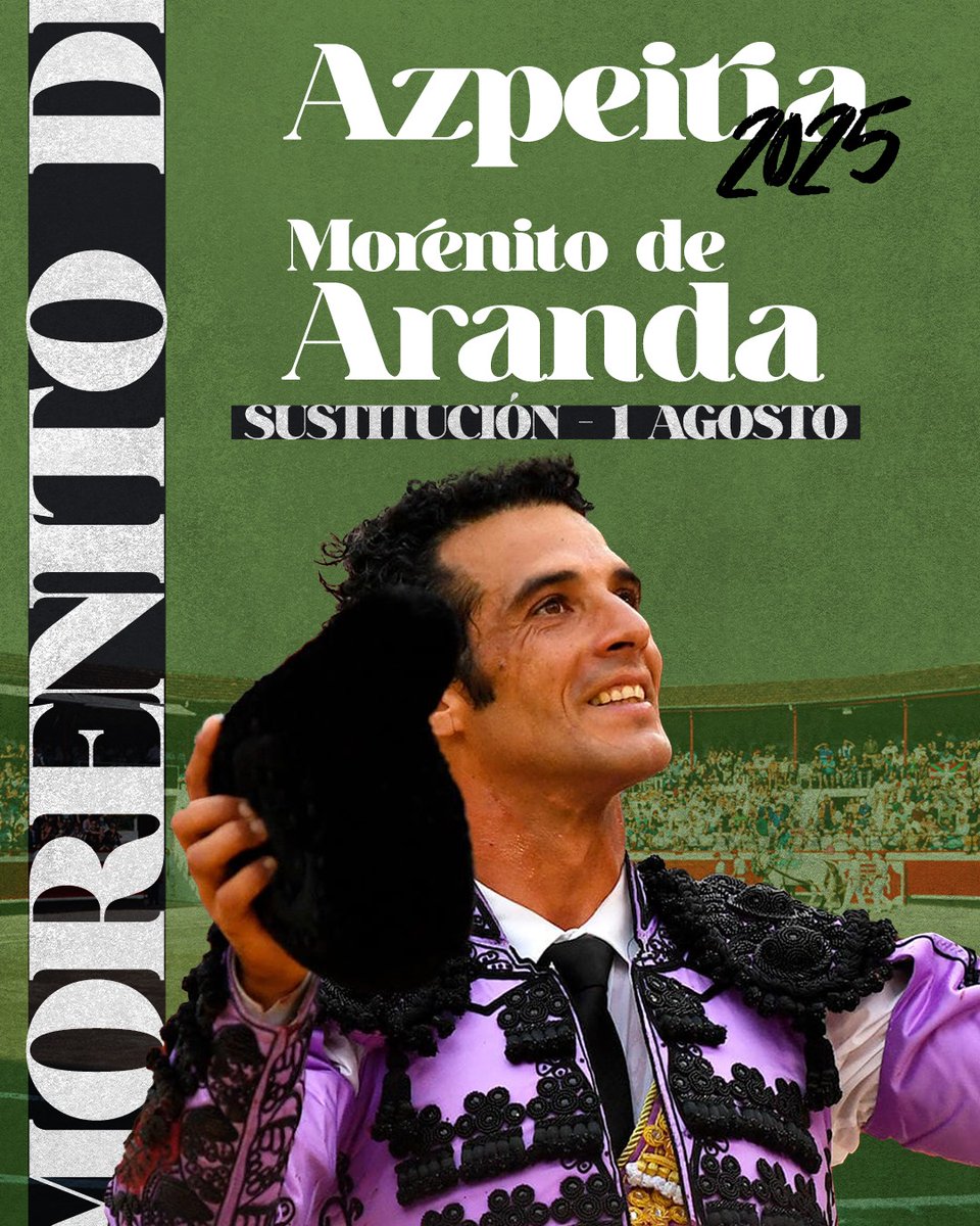 📌💯 MORENITO DE ARANDA entra en San Ignacio en sustitución de Colombo.

Morenito regresa a Azpeitia 15 años después.

👉🎟️ 𝗖𝗢𝗠𝗣𝗥𝗔 𝗧𝗨𝗦 𝗘𝗡𝗧𝗥𝗔𝗗𝗔𝗦 taquillas de la plaza y a través 📲 torosazpeitia.com 

#azpeitiazezenketakulturada