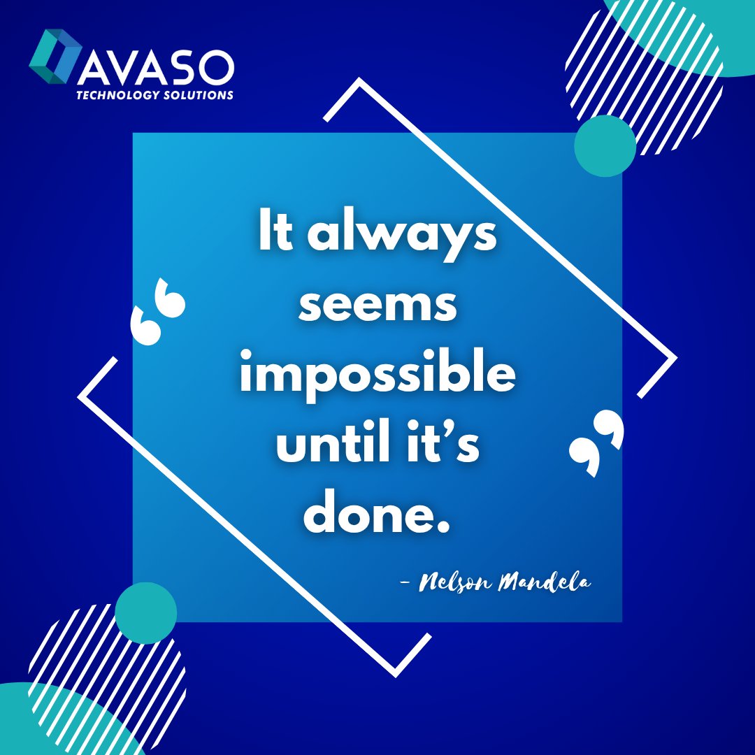 avasotech's tweet photo. "It always seems impossible until it’s done." — Nelson Mandela

At AVASO, we believe that perseverance, purpose, and teamwork make anything achievable. Let’s start strong and finish even stronger. 💼✨

#MondayMotivation #NelsonMandela #ImpossibleIsNothing #AVASO #StartYourWeek https://t.co/HcUdagLuLr