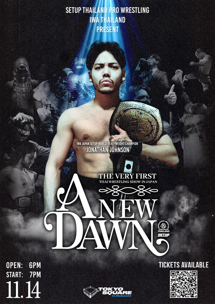 11.14.25 IWA THAILAND x SETUP - A NEW DAWN (@iwasetupth) on Twitter photo 🇹🇭【お知らせ】
現IWA SETUP世界ヘビー級王者、ジョナサン・ジョンソンの参戦が決定!
► FOLLOW : <a href="/jj_setupth/">Jonathan Johnson</a>
ジョナサン・ジョンソンは東南アジア史上最年少の世界王者。
タイ、香港でトップ王座を獲得し、現在は世界王者としてその誇りを背負い、歴代王者の伝統を継承しています。 🇹🇭【お知らせ】
現IWA SETUP世界ヘビー級王者、ジョナサン・ジョンソンの参戦が決定!
► FOLLOW : <a href="/jj_setupth/">Jonathan Johnson</a>
ジョナサン・ジョンソンは東南アジア史上最年少の世界王者。
タイ、香港でトップ王座を獲得し、現在は世界王者としてその誇りを背負い、歴代王者の伝統を継承しています。
