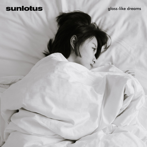 IgnorelandRadio's tweet image. Glass-like Dreams - Sunlotus