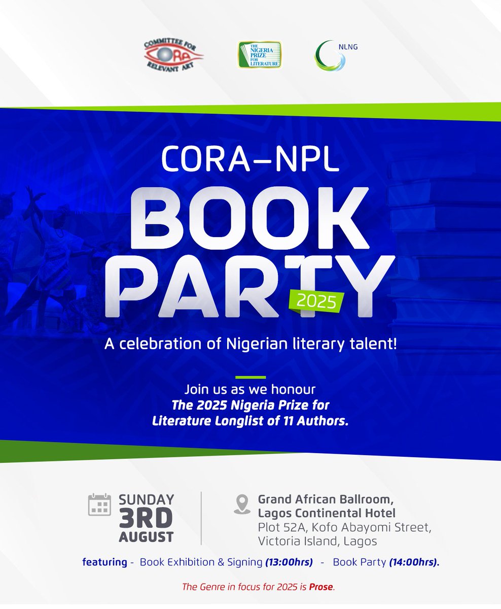 The biggest book party of the year is here! This year, at the CORA–NPL Book Party 2025 we are bringing stories to life as we celebrate the 11 brilliant authors longlisted for The Nigeria Prize for Literature!

Expect books, brilliance, entertainment, and a whole lot of literary