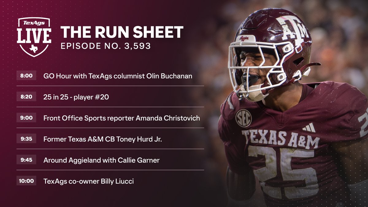 TexAgs Live (@texagslive) on Twitter photo Ep. 3,593 w/ <a href="/DavidNuno/">David Nuño</a>
8:00 - <a href="/olinbuchanan/">Olin Buchanan</a>
9:00 - <a href="/achristovichh/">Amanda Christovich</a>
9:35 - <a href="/HURDjunior/">Toney Hurd Jr.</a>
9:45 - <a href="/CallieGarner0/">Callie Garner</a>
10:00 - <a href="/billyliucci/">Billy Liucci</a>
📻: RadioAggieland.com
📺: youtube.com/TexAgsTV Ep. 3,593 w/ <a href="/DavidNuno/">David Nuño</a>
8:00 - <a href="/olinbuchanan/">Olin Buchanan</a>
9:00 - <a href="/achristovichh/">Amanda Christovich</a>
9:35 - <a href="/HURDjunior/">Toney Hurd Jr.</a>
9:45 - <a href="/CallieGarner0/">Callie Garner</a>
10:00 - <a href="/billyliucci/">Billy Liucci</a>
📻: RadioAggieland.com
📺: youtube.com/TexAgsTV