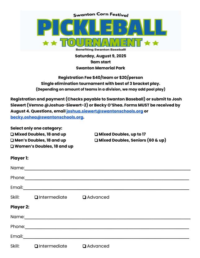 Pickle Ball tournament at the Corn Festival, details on the flyer. You have till August 7 to register.
