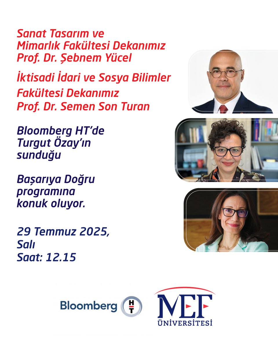 MEFuniversitesi's tweet image. Sanat Tasarım ve Mimarlık Fakültesi Dekanımız
Prof. Dr. Şebnem Yücel,
İktisadi İdari ve Sosya Bilimler Fakültesi Dekanımız Prof. Dr. Semen Son Turan
Bloomberg HT'de Turgut Özay'ın sunduğu
Başarıya Doğru programına konuk oluyor.
29 Temmuz 2025, Salı
Saat: 12.15