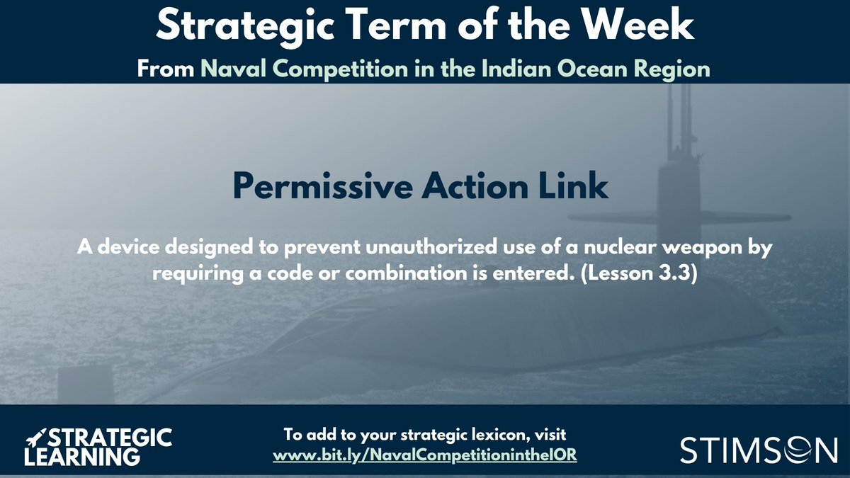 stratlearning's tweet image. What is a Permissive Action Link? Add to your strategic vocabulary with the ALL NEW glossary from Strategic Learning’s newest course, Naval Competition in the Indian Ocean Region glossary: bit.ly/NavalCompetiti….