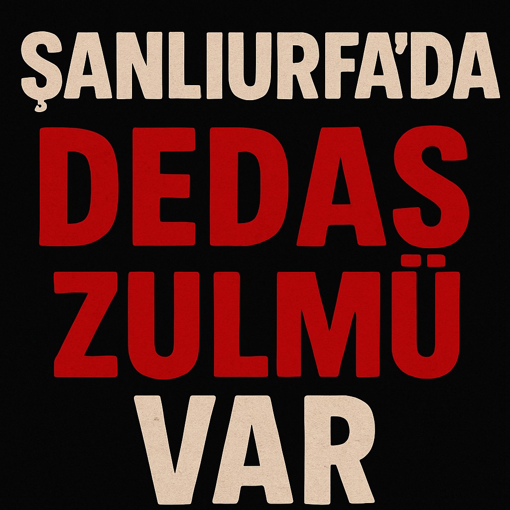 DEDAŞ URFA'DA ZULÜM YAPIYOR !!! 

ŞANLIURFA'DA 50 DERECE DE ELEKTRİKLER YOK!!!! 

BU ZULME KİM DUR DİYEBİLECEK!!!! 

DÜN SABAHTAN AKŞAMA KADAR ELEKTRİĞİ KESİYORLAR BUGÜN ÖĞLEN 12’DEN BERİ ELEKTRİK YOK BU İŞE KİM DUR DİYECEK BU MEMLEKETE  HANGİ VEKİL  SAHİP ÇIKACAK !!!