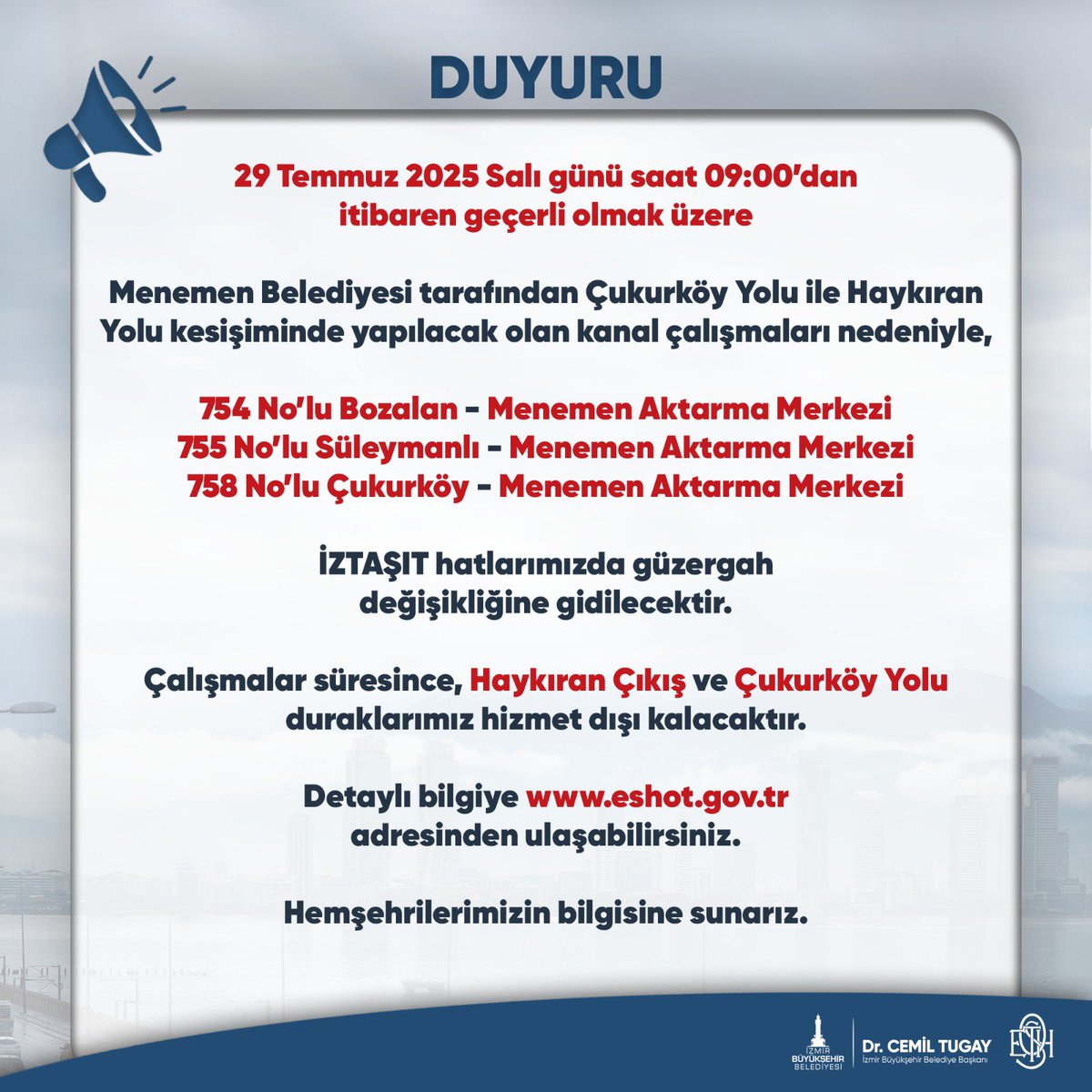 Web adresimizden detaylı bilgiye ulaşabilirsiniz.
eshot.gov.tr/tr/Duyurular/5…