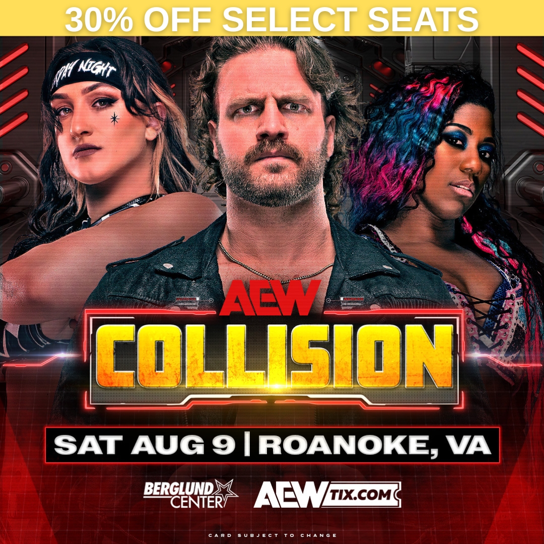 ROANOKE! 💥

For a limited time, save 30% off select seats for AEW Collision live at Berglund Center August 9th using code 30PROMO

Use code 30PROMO at bit.ly/HenritzeDental…